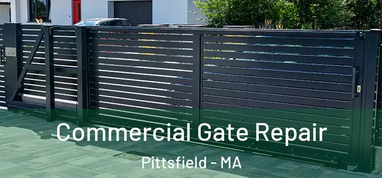 Commercial Gate Repair Pittsfield - MA