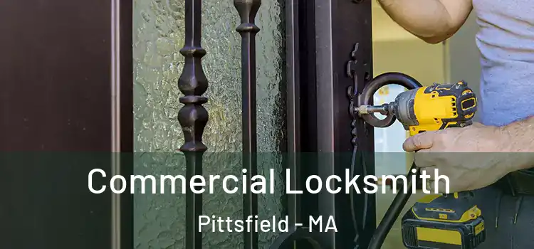  Commercial Locksmith Pittsfield - MA