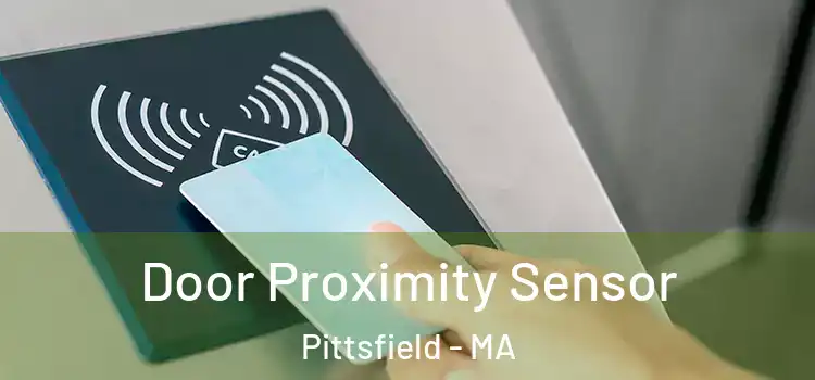  Door Proximity Sensor Pittsfield - MA