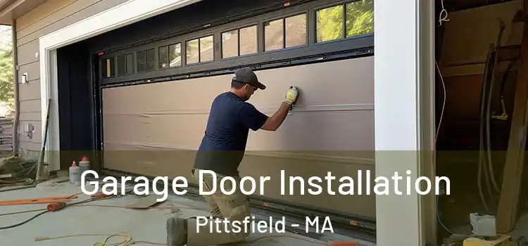  Garage Door Installation Pittsfield - MA