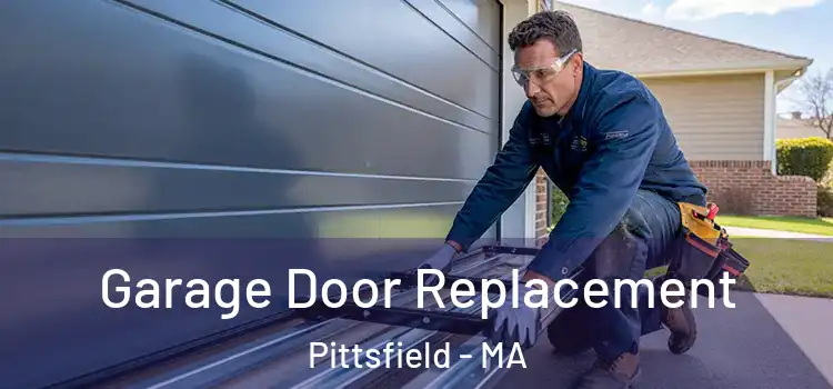  Garage Door Replacement Pittsfield - MA